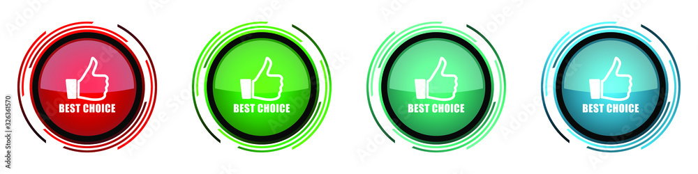 Best choice round glossy vector icons, set of buttons for webdesign, internet and mobile phone applications in four colors options isolated on white background Best choice round glossy vector icons, set of buttons for webdesign, internet and mobile phone applications in four colors options isolated on white background