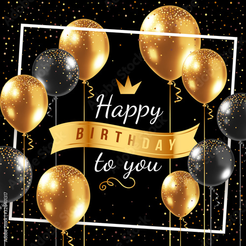 Vector happy birthday illustration with 3d realistic golden air balloon in frame on black background with text and glitter confetti.