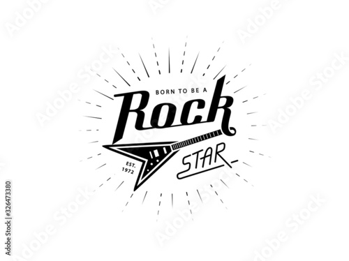 Born to be a Rock Star. Lettering with electric guitar. Vector logo design for print t-shirt, flyer, poster.