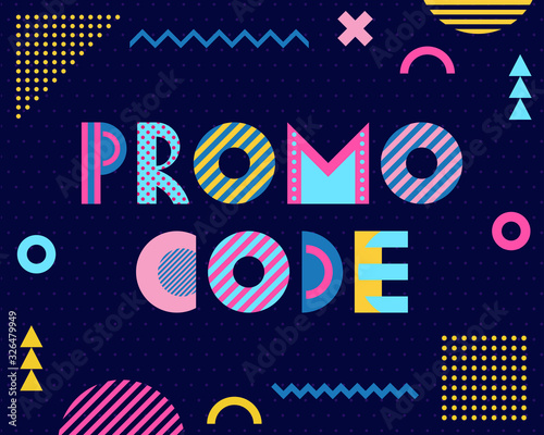 Promo code. Trendy geometric font in memphis style of 80s-90s. Text and abstract geometric shapes on dark blue background