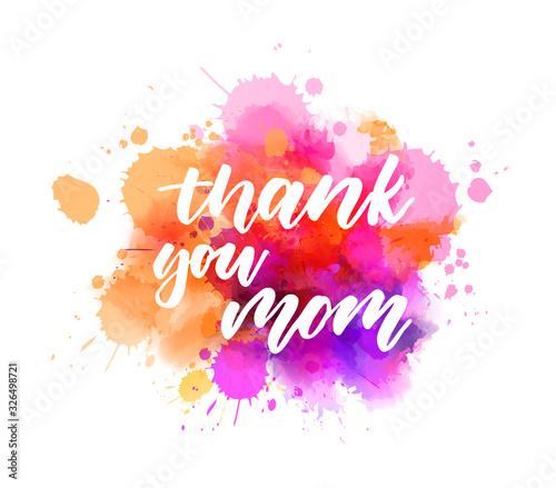 Thank you mom lettering on paint splash background