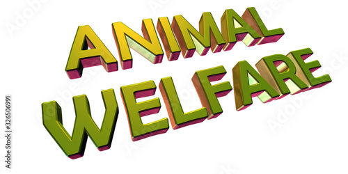 Animal Welfare  - 3D Rendering Metal Word on White Background - Concept  Illustration