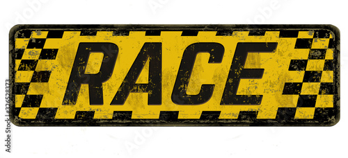 Race vintage rusty metal sign