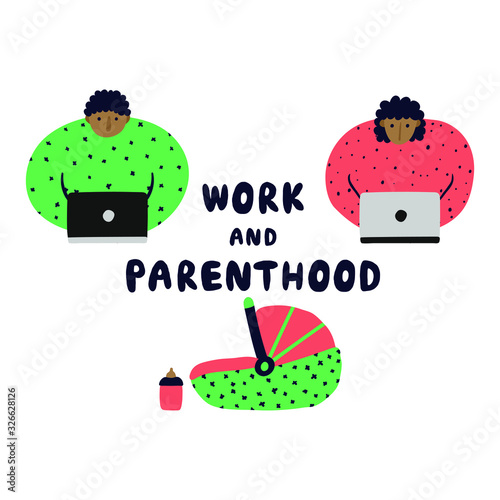 Afro american man and  woman with laptops.A carry cot and a feeding bottle.Work and parenthood.Parents work while their baby sleeps.Color design for poster,banner,flyer.Hand drawn vector illustration.
