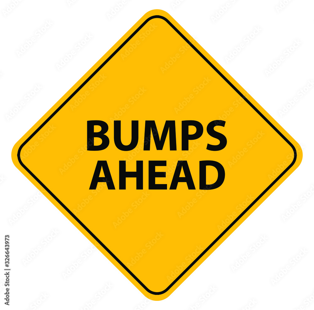 bumps ahead sign on white background bumps ahead sign on white background