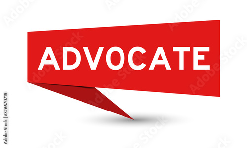 Red color paper speech banner with word advocate on white background