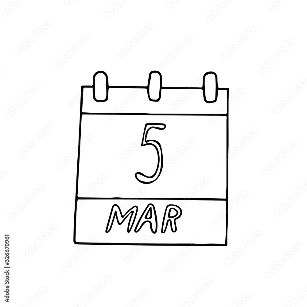 calendar hand drawn in doodle style. March 5 icon, sticker, element for design