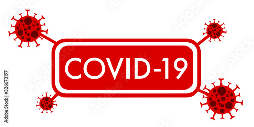 Coronavirus, 2019-nCoV, Text box COVID-19 red color, Bacteria on white background, isolated, vector illustration