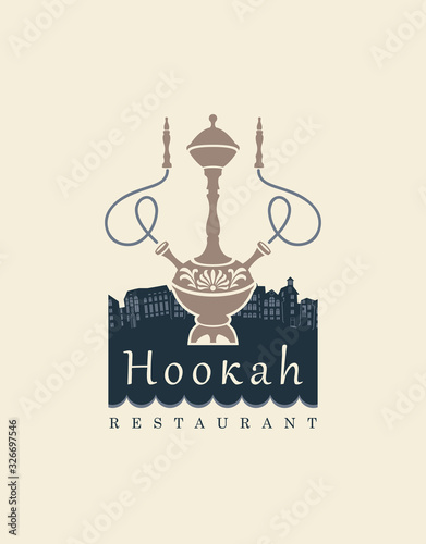 Vector banner, logo or business card for a restaurant or cafe with Oriental cuisine and hookah. Illustration with a hookah with two Smoking pipes on the background of the old city