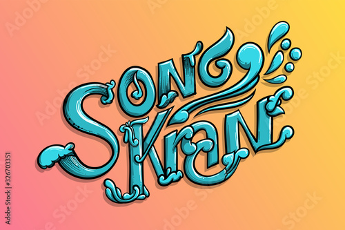 Songkran custom drawing text vintage calligraphy. Hand drawn typography for Thai water festival at 13th April. Editable vactor illustration with layers.