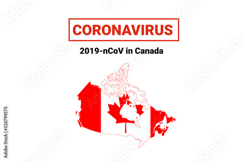 Coronavirus in Canada. Map with flag and warning on white background. Epidemic alert. Covid-19, 2019-nCoV.