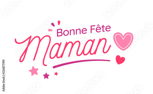 Bonne Fête Maman - Fête des Mères