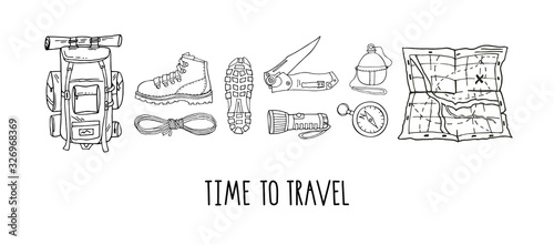 Vector set of hand drawn elements isolated on white. Hiking gear for camping trips, adventurous backpacking. Backpack, boots, map, flashlight, reusable bottle. Lettering. Time to travel