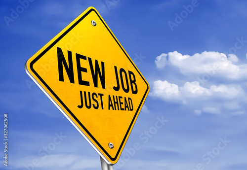 NEW JOB just ahead