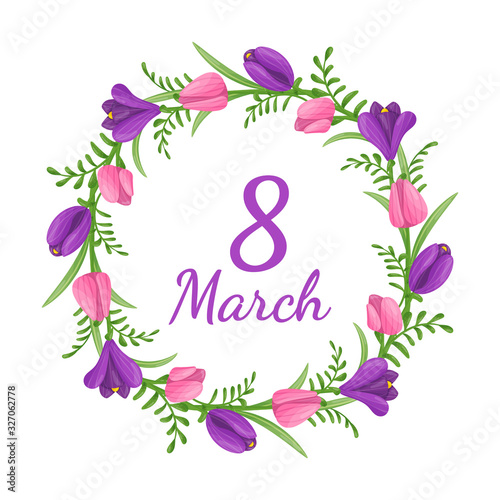 Beautiful greeting card with International women's day. Happy 8 March. The card shows spring flowers and the inscription 8 March. Great for poster, greeting card, invitation. Vector illustration. © Anto_Nadya