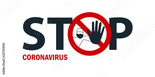 Stop virus. A warning sign about the danger of infection with a new coronavirus. A doctor in a medical mask prohibits entry.