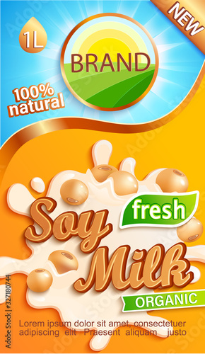 Soy milk label for your brand. Natural and fresh drink beans in a milk splash.Logo  sticker  emblem for stores  packaging and advertising.Template for your design.Vector illustration.