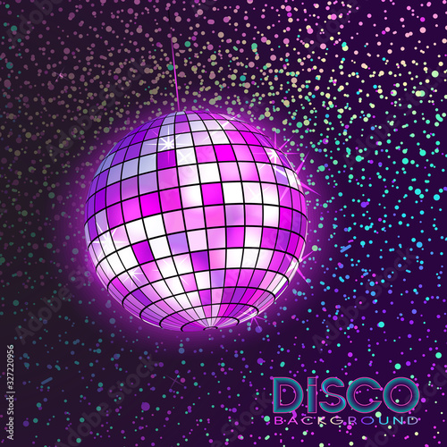 Disco ball. Disco background. Night Club party light element. Bright mirror ball design for disco dance club. Vector.