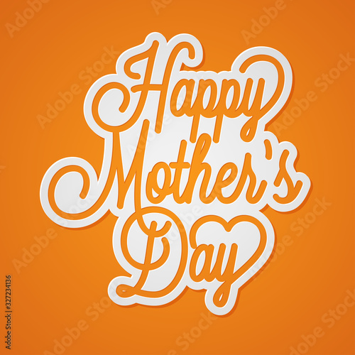 Happy Mothers Day lettering. Mothers day card
