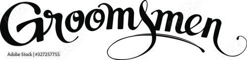 Groomsmen - custom calligraphy text photo