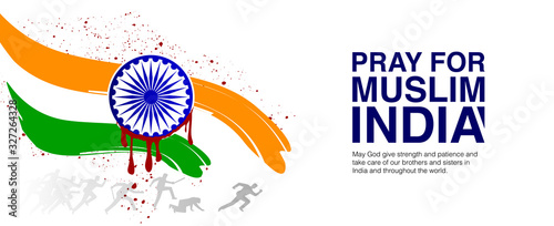Pray for India. Islamophobia, violence against muslim in New Delhi, India. Anti-Muslim riots in India 2020. Alarming violence against Muslims