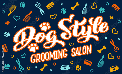 Dog style lettering for Grooming salon. Logo for dog hair salon, dog styling and grooming shop, store for pets. Hand draw vector illustration EPS 10 
