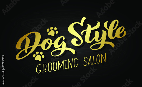 Dog style lettering for Grooming salon. Logo for dog hair salon, dog styling and grooming shop, store for pets. Hand draw vector illustration EPS 10 