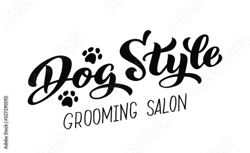 Dog style lettering for Grooming salon. Logo for dog hair salon, dog styling and grooming shop, store for pets. Hand draw vector illustration EPS 10 