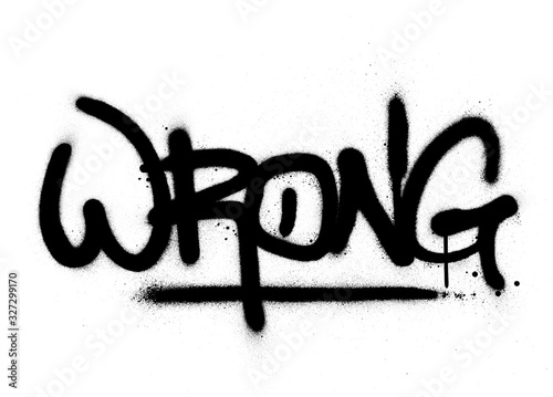 graffiti wrong word sprayed in black over white