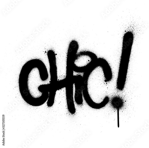 graffiti chic word sprayed in black over white