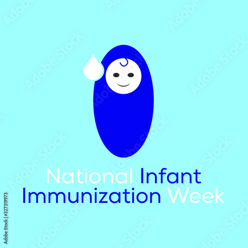Vector illustration on the theme of National Infant Immunization week.