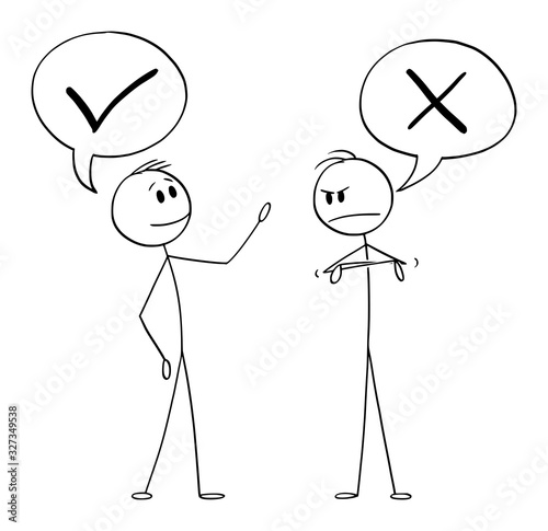 Vector cartoon stick figure drawing conceptual illustration of two men or businessmen talking or having conversation, one is positive and second is negative.