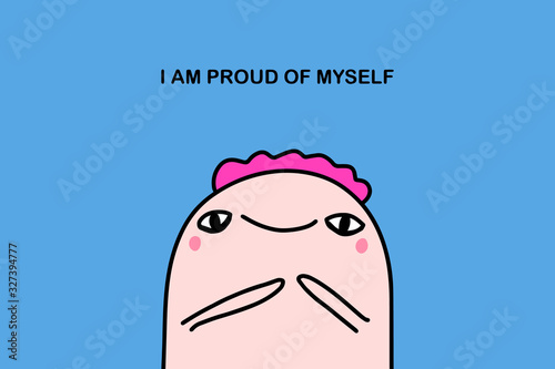 I am proud of myself hand drawn vector illustration in cartoon comic style man cheerful print poster card