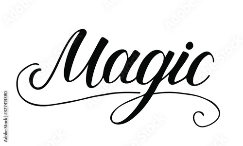 Magic. Print Design Vector illustration. Lettering. Black typography for poster, print, flyer
