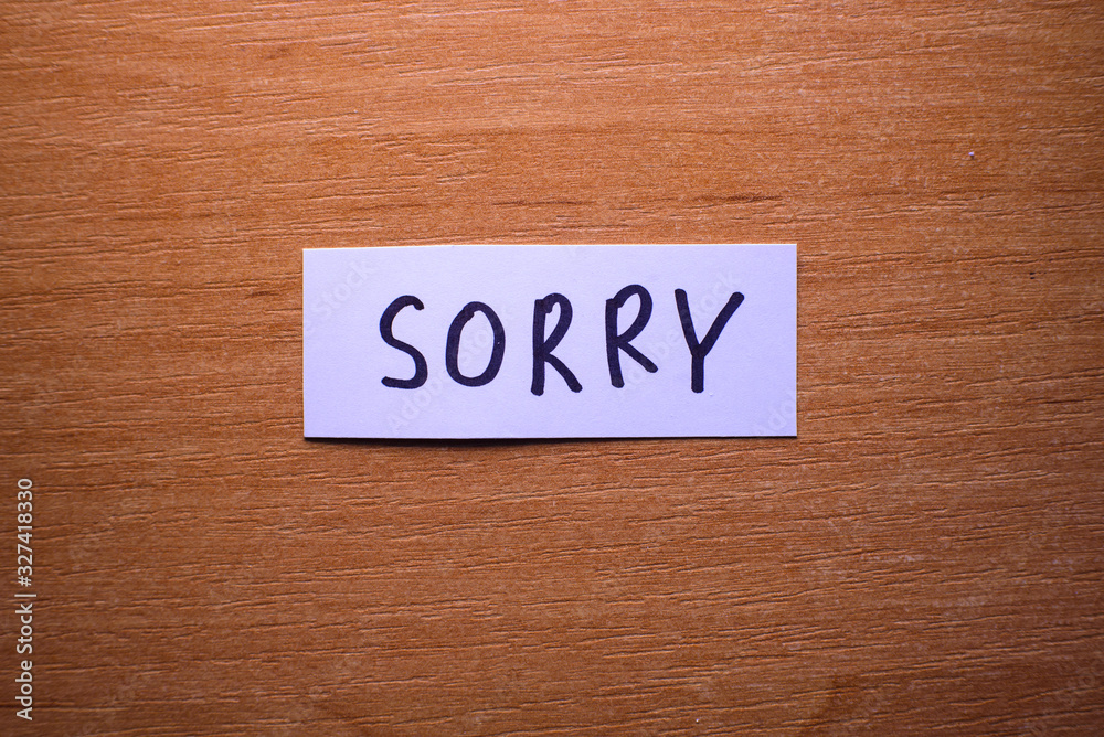 The inscription on a piece of paper. SORRY. The inscription on a piece of paper. SORRY.