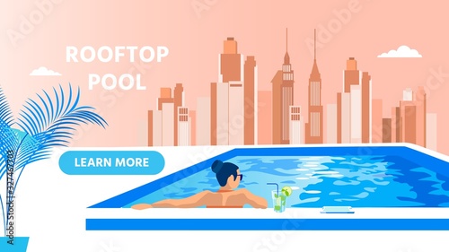 Informative Banner, Rooftop Pool House Summer Relax. Girl Drinks Cocktail, Relaxes Pool and Looks at View Big City, in front her High Skyscrapers and Sunset. Near Pool there Flowerpot with Palm Tree. photo