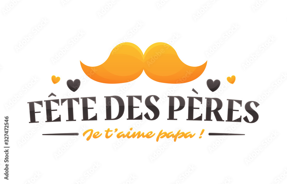 Fête des Pères - Bonne Fête Papa Fête des Pères - Bonne Fête Papa