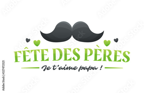 Fête des Pères - Bonne Fête Papa