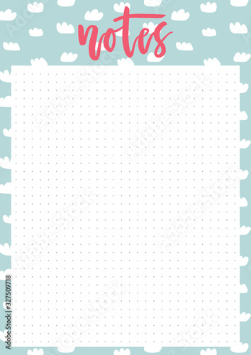 Cute A4 template for notes with lettering and pastel background with clouds. Vector print ready organizer and schedule with doted page. Trendy self-organization concept illustration for 2020.