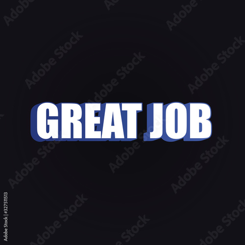 great job white blue 3d font style, vector background