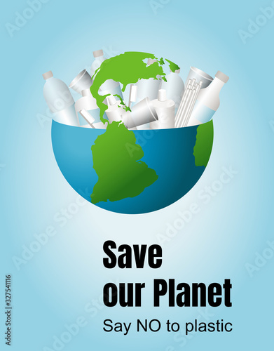 Planet Earth is filled with plastic debris: cups, bottles, tubes of toothpaste, straws for cocktails. The problem of environmental pollution. Text save our planet say no plastic. Zero waste.
