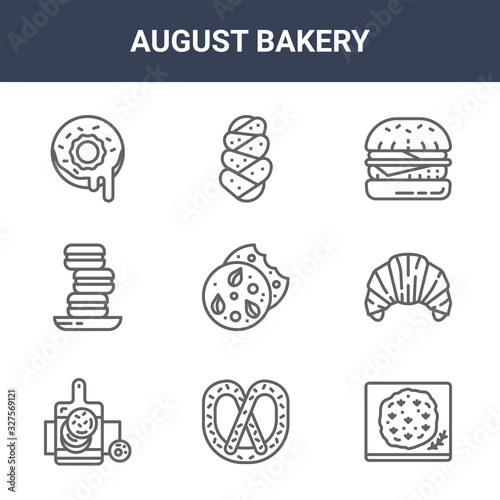 9 august bakery icons pack. trendy august bakery icons on white background. thin outline line icons such as focaccia, croissant, challah . august bakery icon set for web and mobile.