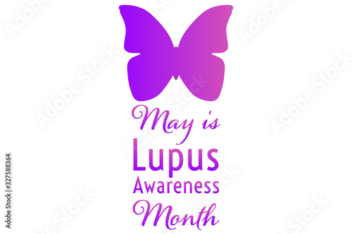 May is Lupus Awareness Month. Holiday concept. Template for background, banner, card, poster with text inscription. Vector EPS10 illustration.