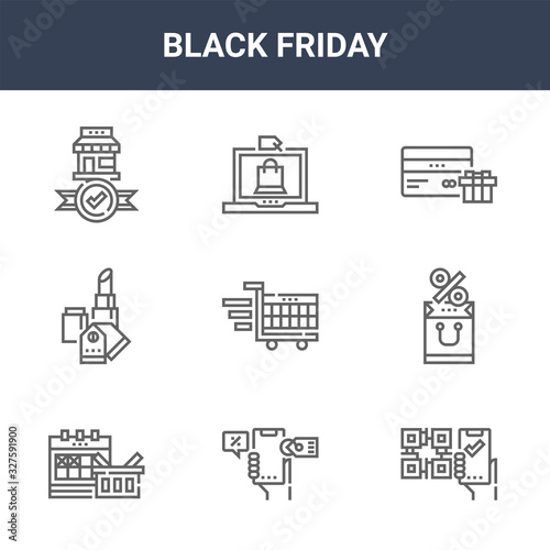 9 black friday icons pack. trendy black friday icons on white background. thin outline line icons such as qr code, shopping, online shopping . black friday icon set for web and mobile.