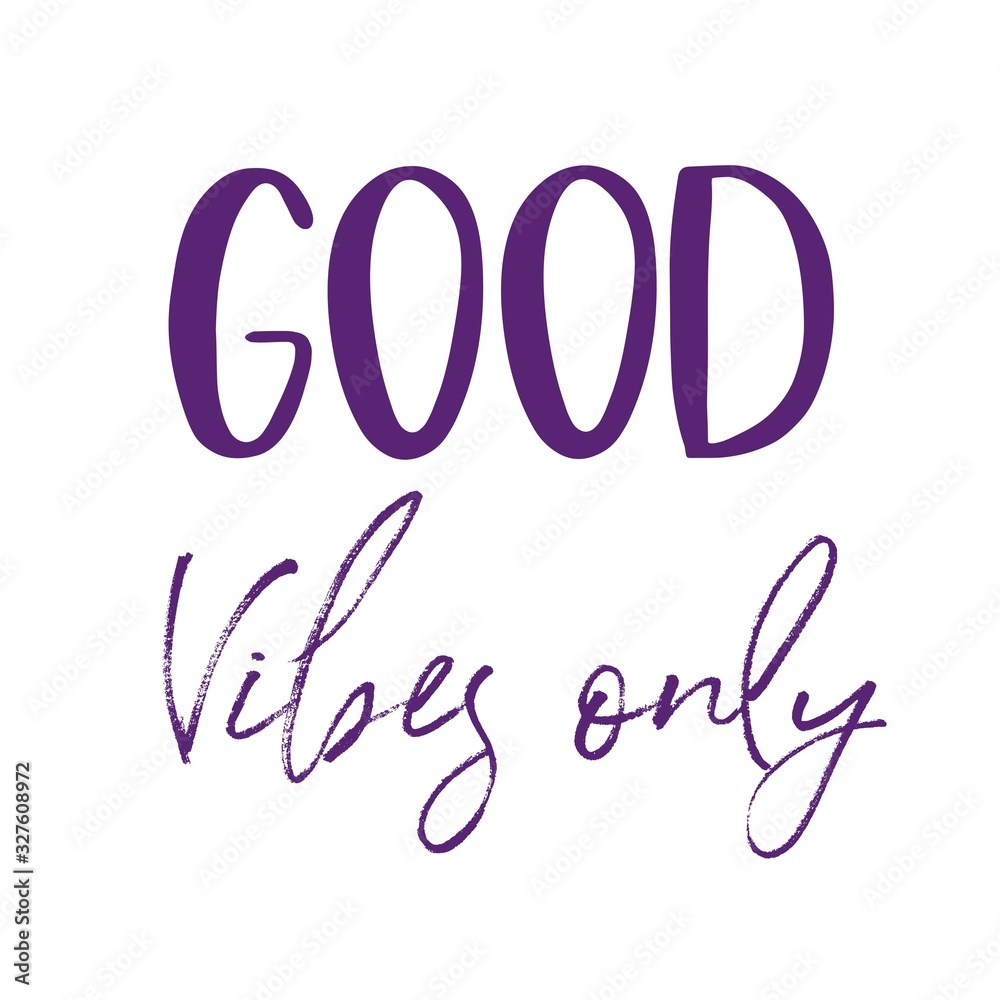 Inspirational Quote - Good Vibes Only