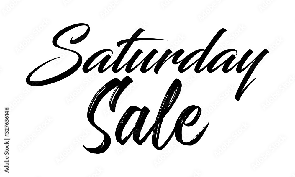 Fototapeta premium Saturday Sale Postcard. Ink illustration. Modern brush calligraphy. Isolated on white background.