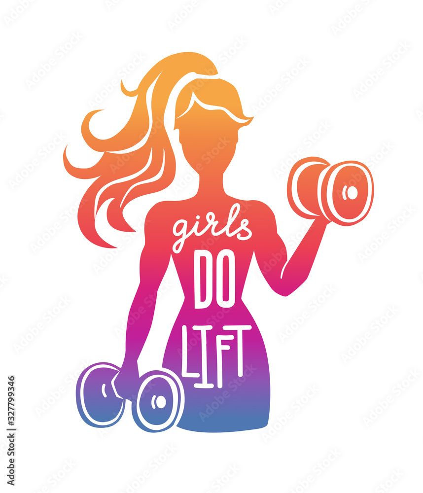 Girls do lift. Vector illustration on sport motivation. Woman silhouette  with dumbbells in colorful gradient. Motivational phrase for fitness and  lifting weights. Inspirational card, poster design. Stock Vector | Adobe  Stock