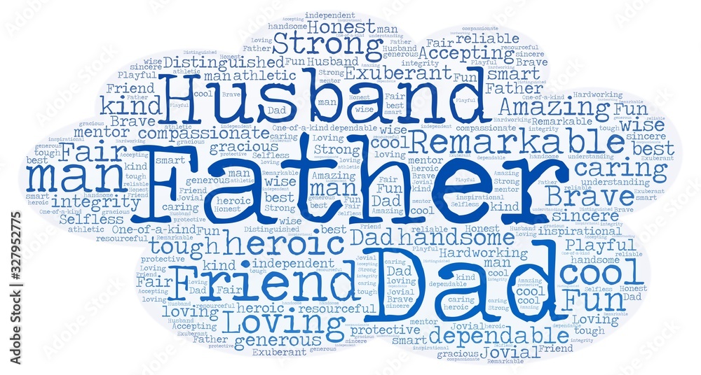 Fototapeta premium Father, Husband, Dad