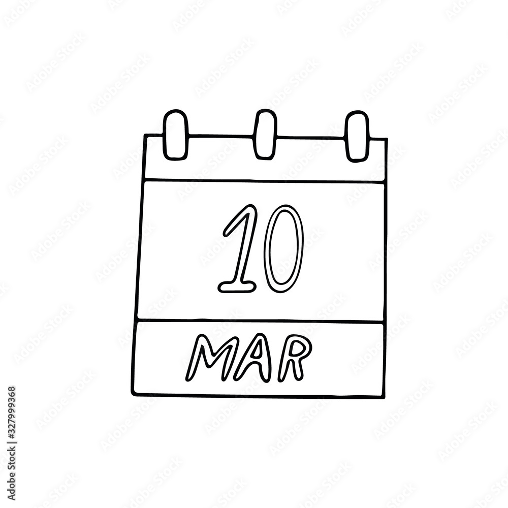 calendar hand drawn in doodle style. March 10. date. icon, sticker, element for design calendar hand drawn in doodle style. March 10. date. icon, sticker, element for design