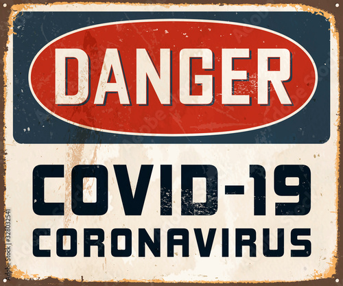 Wallpaper Mural Danger Covid-19 Coronavirus - Vintage Metal Sign with a realistic rust and used effect that can be easily removed for a brand new, clean sign. Vector. Torontodigital.ca